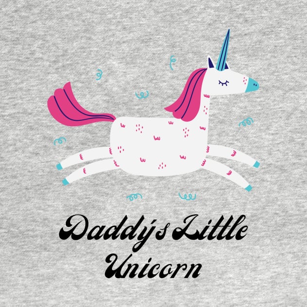 Daddy's Little Unicorn (unicorn, unicorns, rainbow, unicorn lover, fantasy and birthday) by Thepurplepig